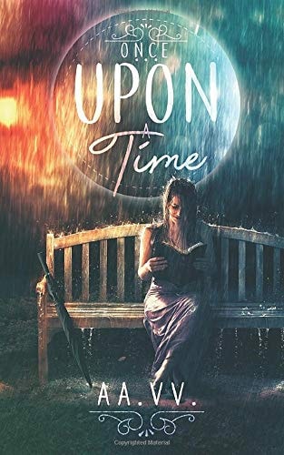 Once upon a time (Italian Edition)