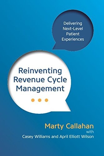 Reinventing Revenue Cycle Management Delivering Next-Level Patient Experiences