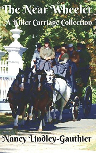 The Near Wheeler A Killer Carriage Collection