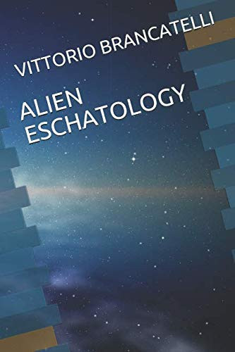 Alien Eschatology