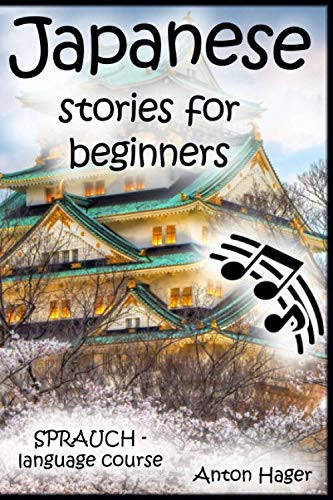 Japanese Stories for Beginners SPRAUCH Language Course