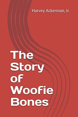 The Story of Woofie Bones