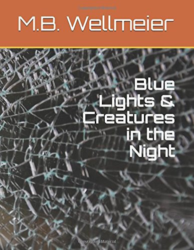 Blue Lights and Creatures in the Night