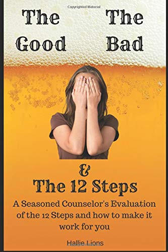 The Good, the Bad and The 12-Steps