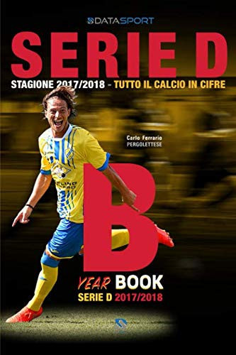 Year Book Serie d 2017/2018 Girone B
