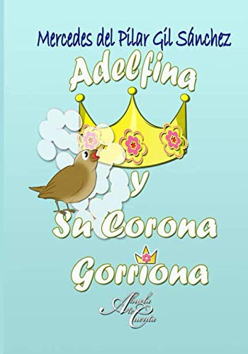 Adelfina y Su Corona Gorriona