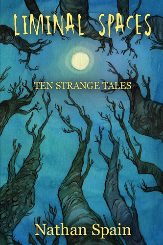 Liminal Spaces Ten Strange Tales