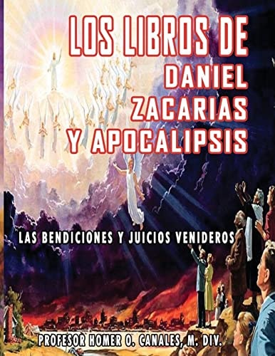 Los Libros de Daniel, Zacarias y Apocalipsis