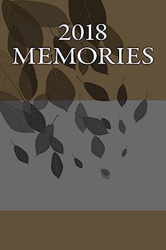 2018 Memories