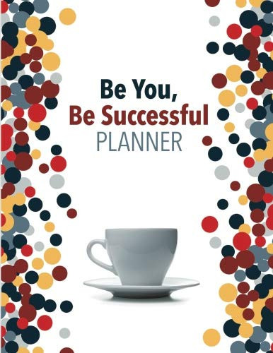 Be You, Be Successful Planner