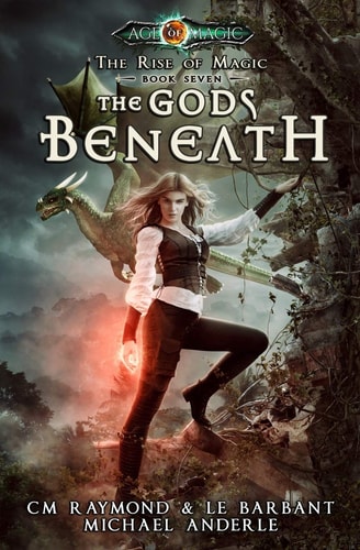 The Gods Beneath Age Of Magic - A Kurtherian Gambit Series