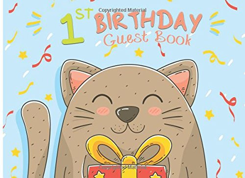 1st Birthday Guestbook 1st Birthday Sign in Book for Baby: 100 Special Designed Pages for Messages&Memory Book