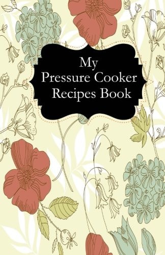 My Pressure Cooker Recipes Book