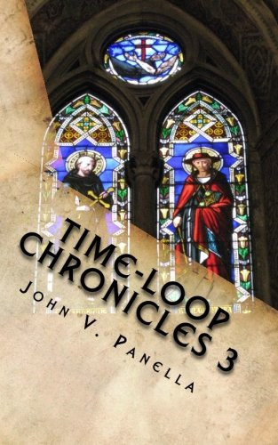 Time-Loop Chronicles 3 The Lost Medieval Prophecy and the Serpentine's Mirror