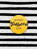 Internet Password Book Black and White Stripes (Large Print) Password Keeper, Vaults, Notebook and Journal 300+ Pass&User - Web Password Book