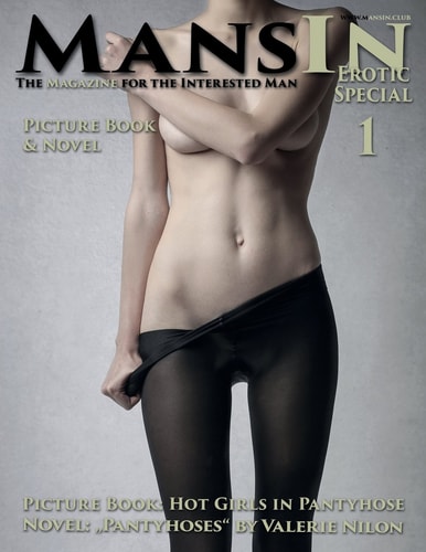 Mansin Magazine - Erotic Special 1 Pantyhoses