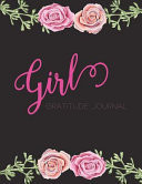 Girl Gratitude Journal Notebook and Planner: Bullet Journal and Sketch Book Diary