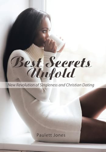 Best Secrets Unfold New Revolution of Singleness and Christian Dating