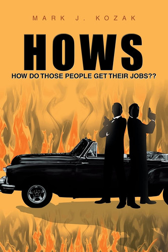 Hows How Do Those People Get Their Jobs??