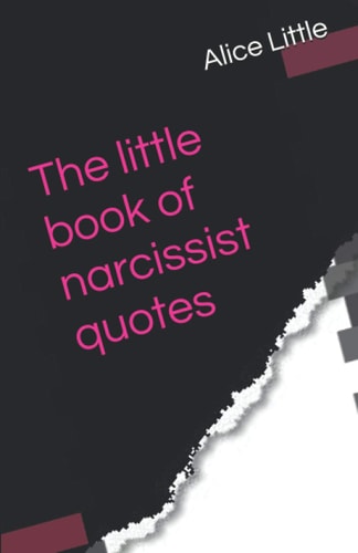 The Little Book of Narcissist Quotes