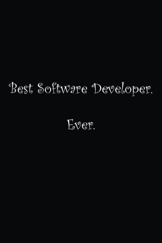Best Software Developer. Ever Lined Notebook