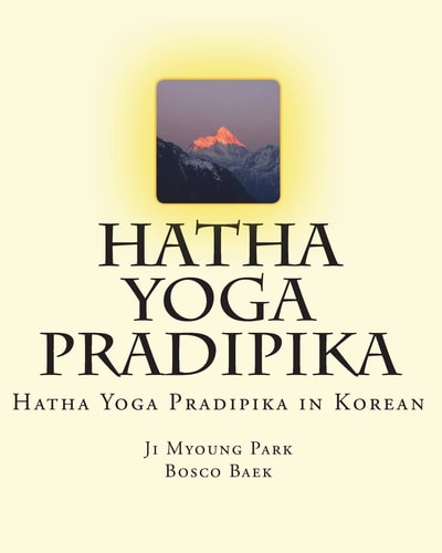 Hatha Yoga Pradipika Hatha Yoga Pradipika in Korean