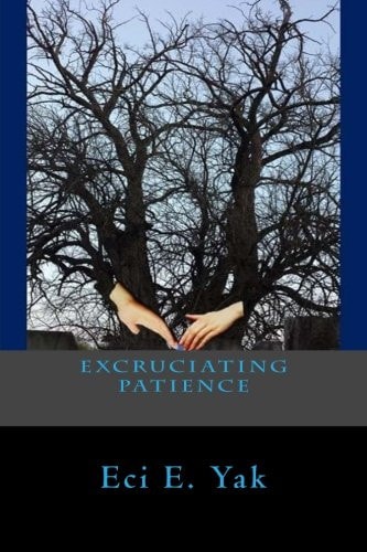 Excruciating Patience