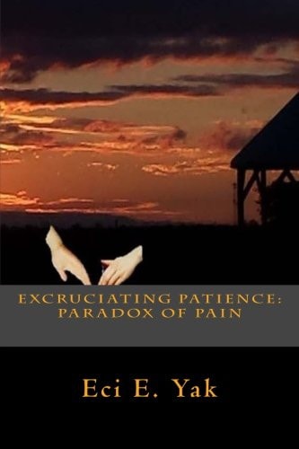 Excruciating Patience: Paradox of Pain