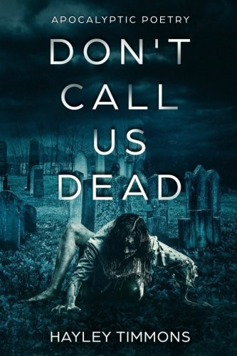 Don't Call Us Dead Apocalyptic Poetry