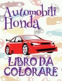 Automobili Honda Auto Disegni Da Colorare Libro Da Colorare 10 Anni Libro Da Colorare 10 Anni Cars Honda ~ Coloring Book Cars ~ Coloring Book 6 Year Old (Coloring Book Mini) Coloring Book Geek ~ Auto Disegni Da Colorare ~ Automobili