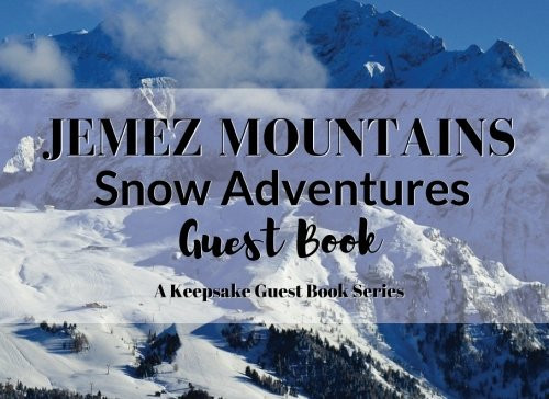 JEMEZ MOUNTAINS Snow Adventures Guest Book Visitor Registry for Guest Or Share Houses, AirBnb Owners, Vacation Homes, Guest Ranches, Cabin Getaways, Inns, Resorts, Bed and Breakfasts Or Other Rental Properties