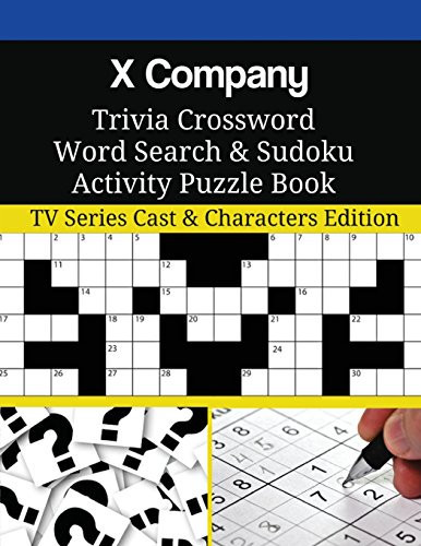X Company Trivia Crossword Word Search and Sudoku Activity Puzzle Book TV Series Cast and Characters Edition
