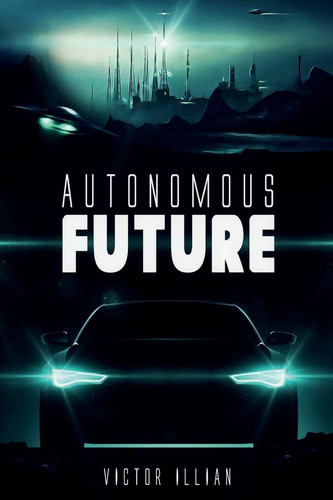 Autonomous Future