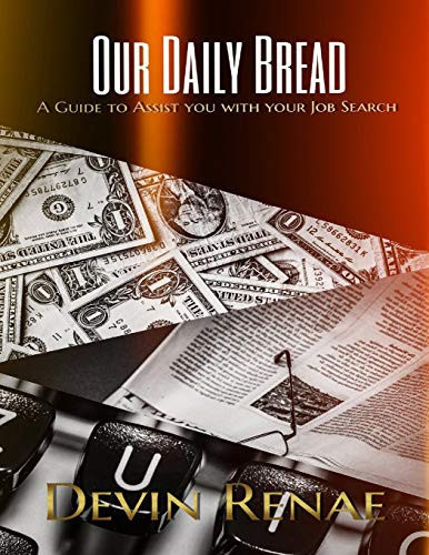 Our Daily Bread A Guide to Assist You with Your Job Search
