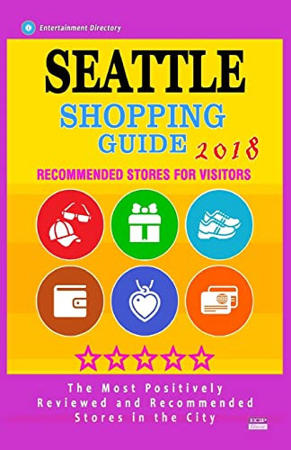 Seattle Shopping Guide 2018 Best Rated Stores in Seattle, Washington - Stores Recommended for Visitors, (Shopping Guide 2018)