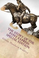 The Story of the Pony Express Special Edition