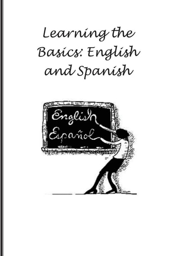 Learning the Basics English and Spanish