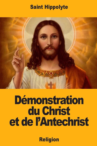 Démonstration du Christ et de l'Antechrist