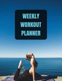 Weekly Workout Planner Workout Log Notebook with Calendar 2018-2019 Weekly Workout Planner ,Workout Goal , Workout Journal Notebook Workbook Size 8. 5x11 Inches Extra Large Made in USA