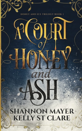 A Court of Honey and Ash