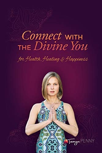Connect With The Divine You For Health, Healing & Happiness
