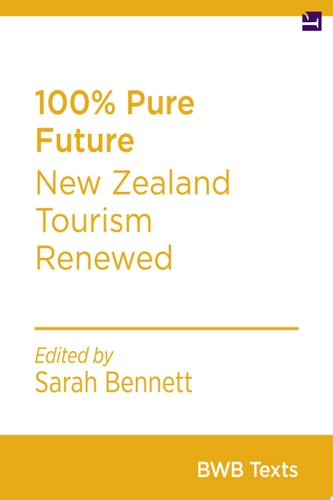 100% Pure Future New Zealand Tourism Renewed