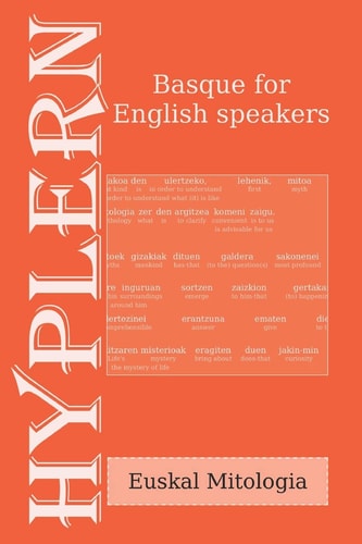 Basque for English Speakers Euskal Mitologia: Interlinear Basque to English