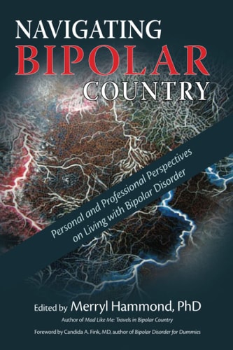Navigating Bipolar Country Personal and Professional Perspectives on Living with Bipolar Disorder
