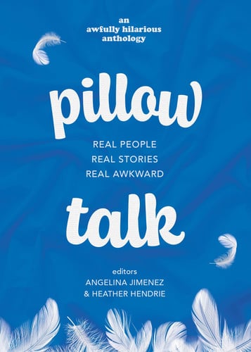 Pillow Talk - Real People. Real Stories. Real Awkward