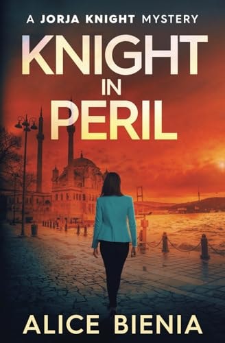 Knight In Peril (Jorja Knight Mystery Series)
