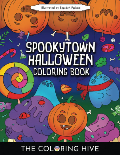 Spookytown Halloween: A coloring book with 30 ORIGINAL cute Halloween scenes
