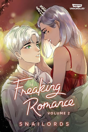 Freaking Romance Volume Two A WEBTOON Unscrolled Graphic Novel