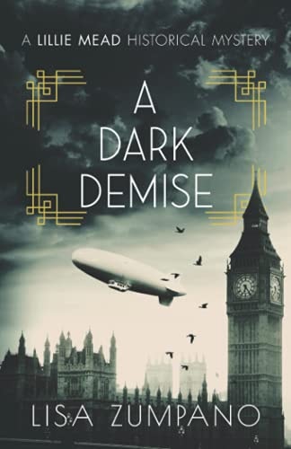 A Dark Demise: A Lillie Mead Historical Mystery (The Lillie Mead Historical Mystery Series)