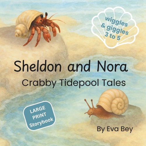 Sheldon and Nora Crabby Tidepool Tales